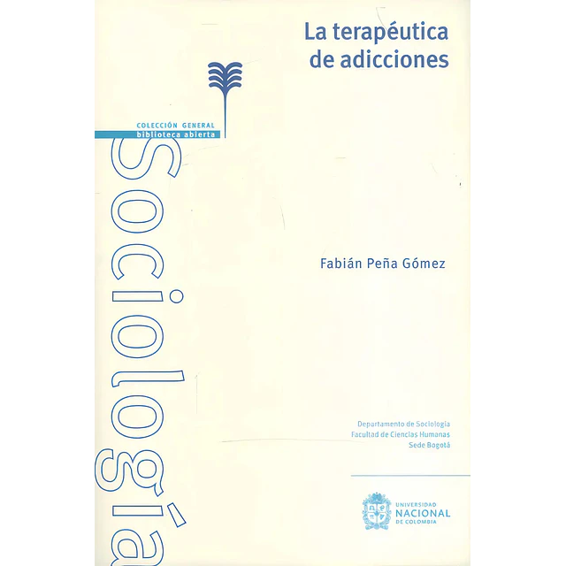 La Terapéutica de Adicciones