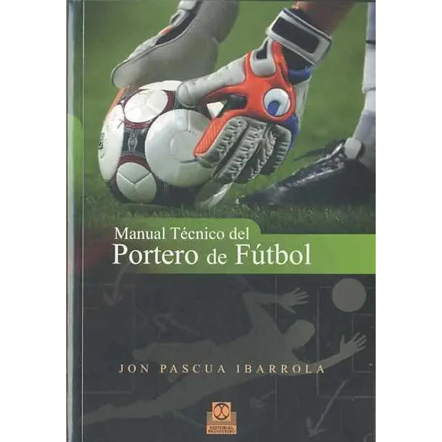 Manual técnico del portero de fútbol