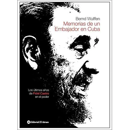 Memorias de un embajador en Cuba