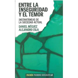 Entre la inseguridad y el temor