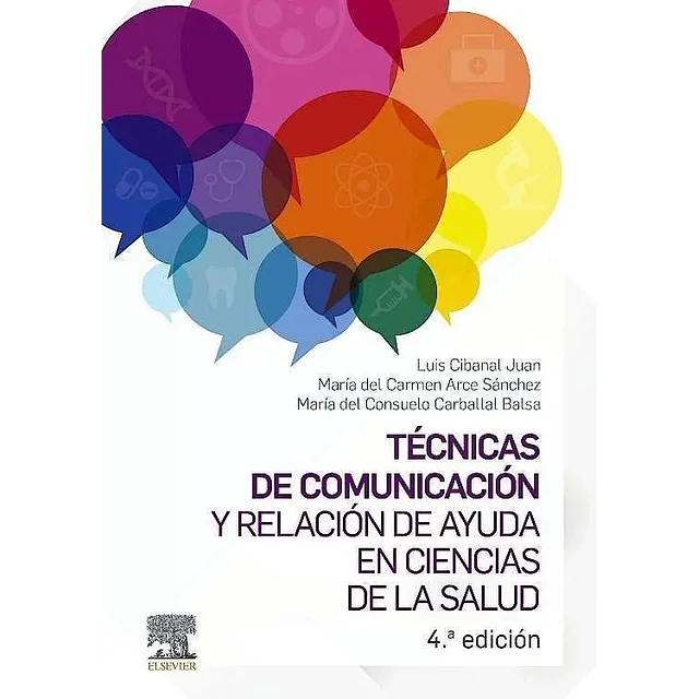 Técnicas de comunicación y relación de ayuda en ciencias de la salud