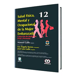 Salud Física, Mental y Ocupacional de la Mujer Embarazada