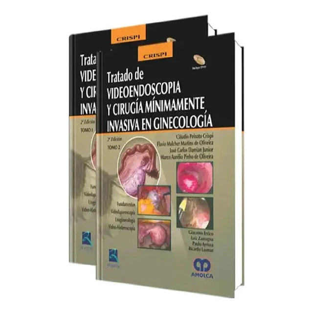 Tratado de Videoendoscopia y Cirugia Minimamente Invasiva en Ginecologia - 2 Tomos