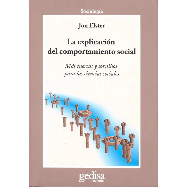 La Explicación del Comportamiento Social
