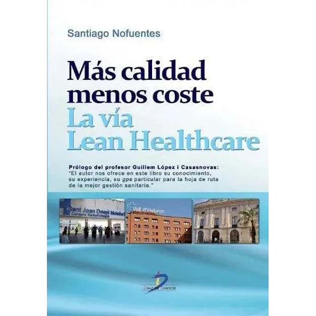 Más Calidad Menos Coste La Vía Lean Healthcare