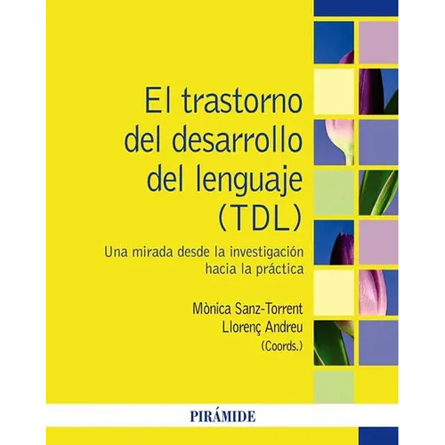El trastorno del desarrollo del lenguaje (TDL)