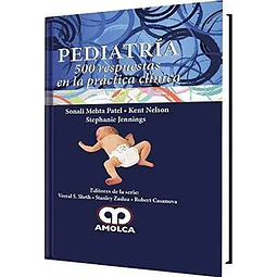 Pediatría 500 respuestas en la práctica clínica