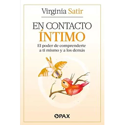 En contacto íntimo. El poder de comprenderte a ti mismo y a los demás