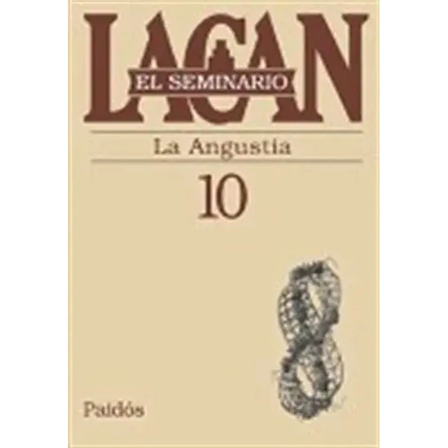 La Angustia Lacan El Seminario 10