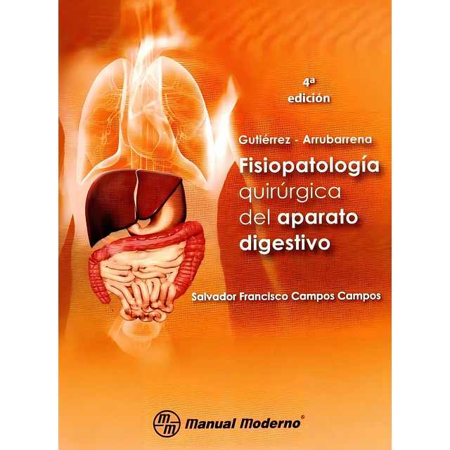 Fisiopatología Quirúrgica del Aparato Digestivo Gutiérrez-Arrubarrena
