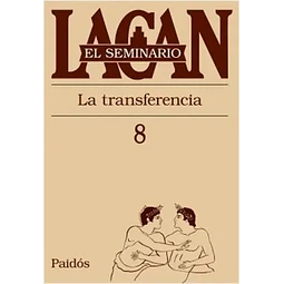 La Transferencia Lacan El Seminario 8