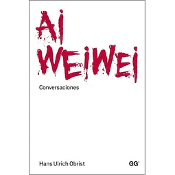Conversaciones Ai Wei Wei
