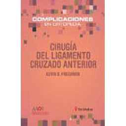 Cirugia del Ligamento Cruzado Anterior