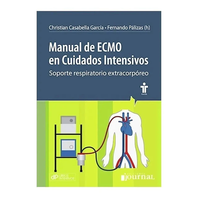 Manual de ECMO en cuidados intensivos. Soporte respiratorio extracorpóreo