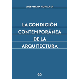 La Condición Contemporánea de la Arquitectura