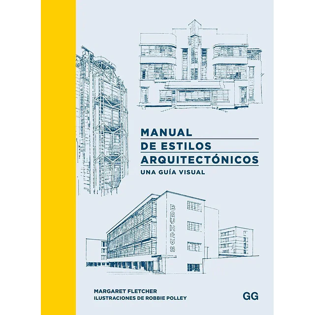 Manual de estilos arquitectónicos. Una guía visual