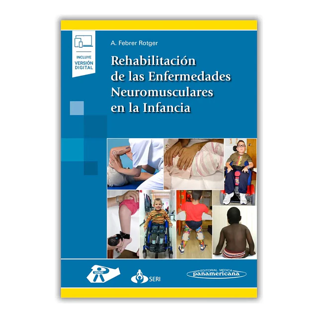 Rehabilitación de las Enfermedades Neuromusculares en la Infancia SERI SERMEF