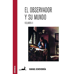 El Observador y su mundo. Volumen II