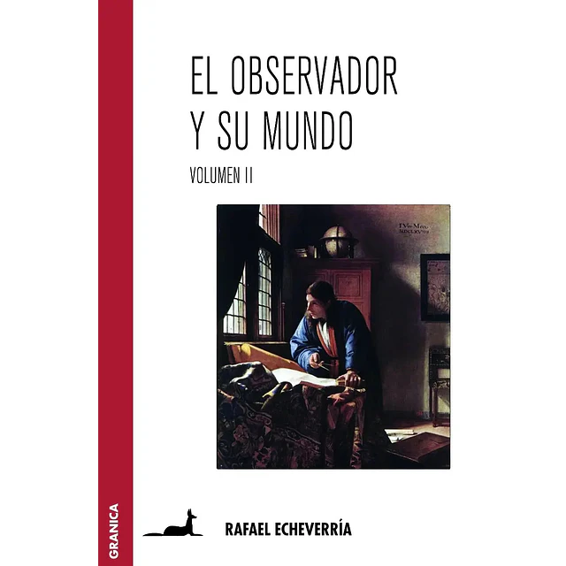 El Observador y su mundo. Volumen II