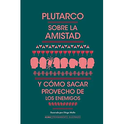 Sobre la amistad y cómo sacar provecho de los enemigos