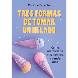 Tres formas de tomar un helado