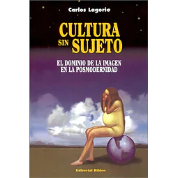 Cultura sin sujeto