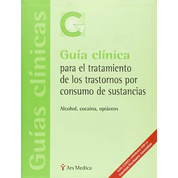 Guía clínica tratamiento de los trastornos por consumo de sustancias