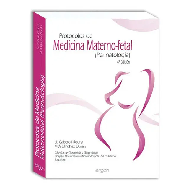 Protocolos de medicina materno fetal (perinatología)