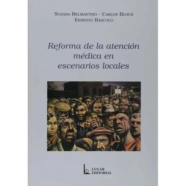 Reforma de la atencion medica en escenarios locales