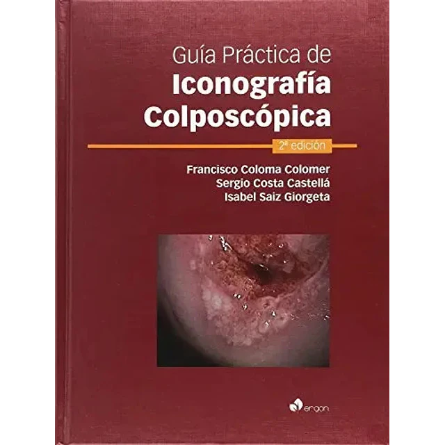 Guía Práctica de Iconografía Colposcópica