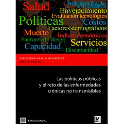 Las políticas públicas y el reto de las enfermedades crónicas no transmisibles