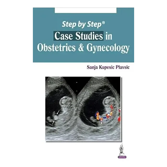 Case Studies in Obstetrics & Gynecology