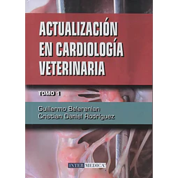 Actualizacion en cardiología veterinaria Tomo I