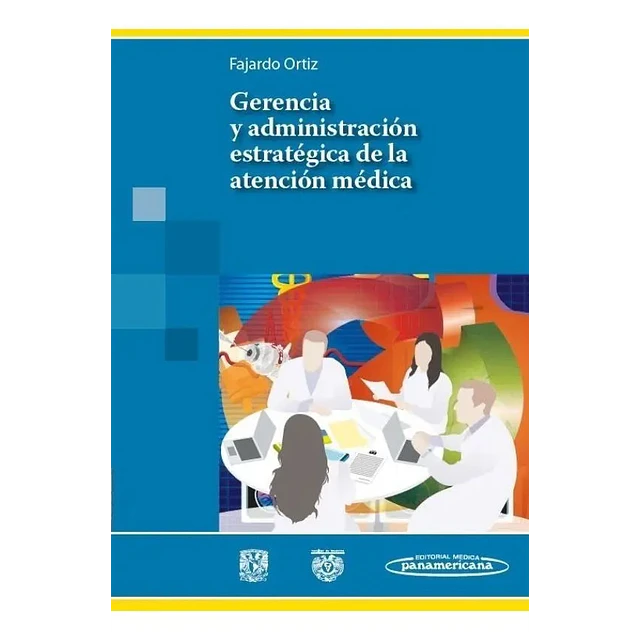 Gerencia y Administración Estratégica de la Atención Médica