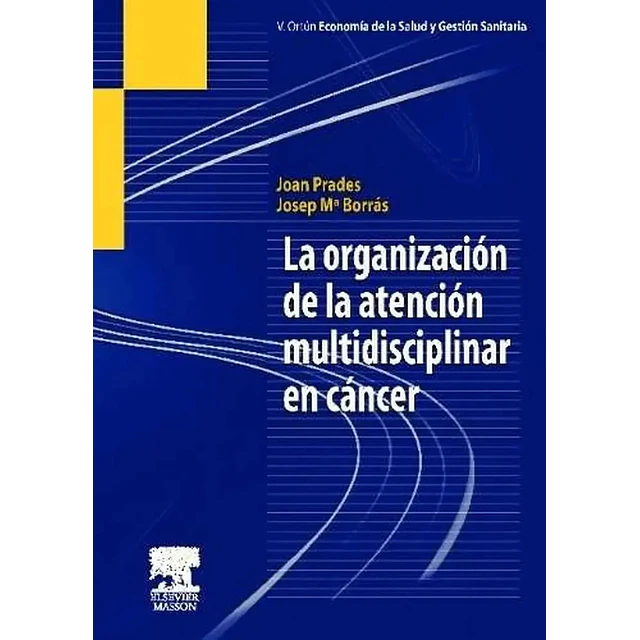 La organización de la atención multidisciplinar en cáncer