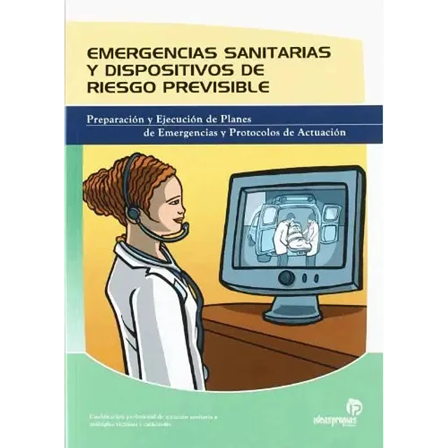 Emergencias sanitarias y dispositivos de riesgo previsible