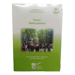 Fundamentos de Salud Pública Tomo I