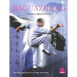 Baguazhang Teoría y aplicaciones