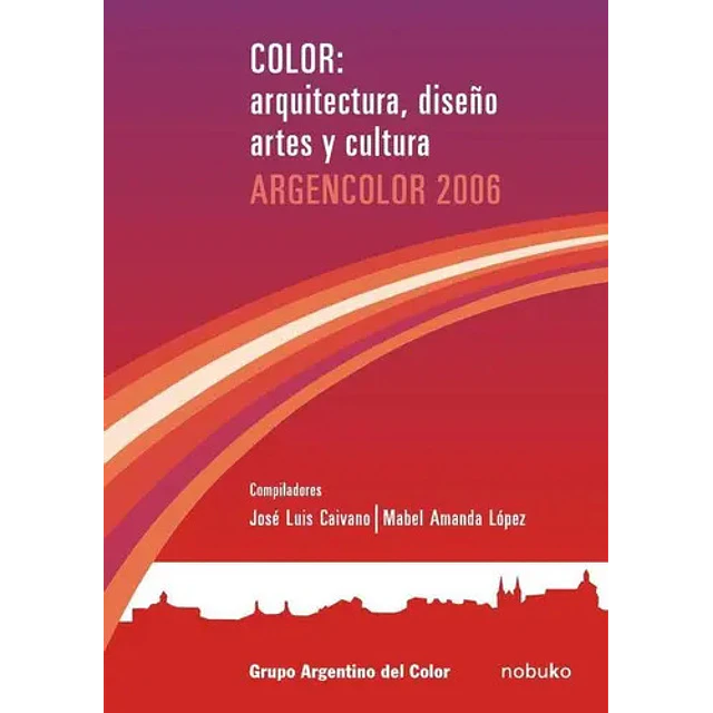 Color: arquitectura, diseño artes y cultura