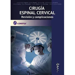 Cirugía espinal cervical Revisión y complicaciones