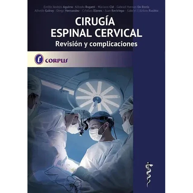 Cirugía espinal cervical Revisión y complicaciones