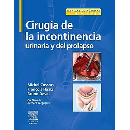 Cirugia de la incontinencia urinaria y del prolapso