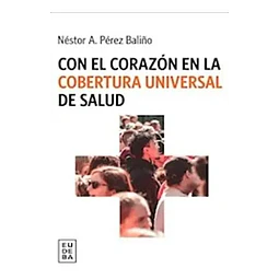 Con el corazón en la cobertura universal de salud