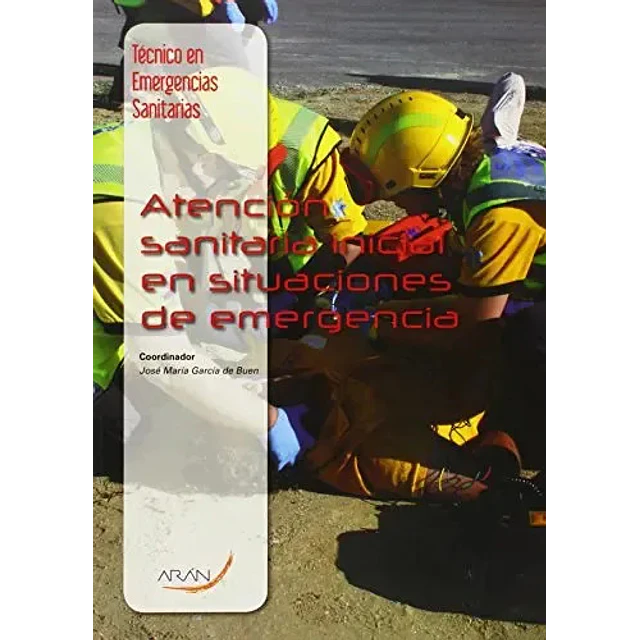 Atención Sanitaria Inicial en Situaciones de Emergencias