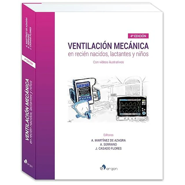 Ventilación Mecánica en Recién Nacidos, Lactantes y Niños con Videos Ilustrativos