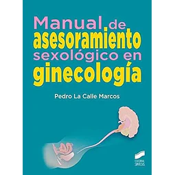 Manual de asesoramiento sexológico en ginecología