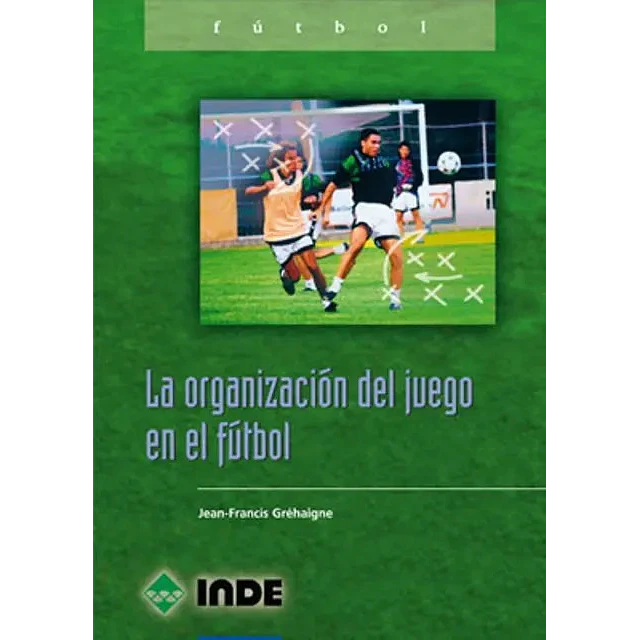La organización del juego en el fútbol
