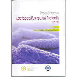 Probióticos y lactobacillus reuteri protectis