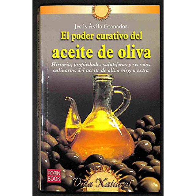 El poder curativo del aceite de oliva