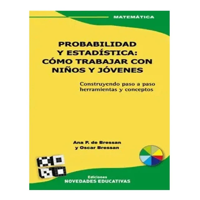 Probabilidad y Estadística : cómo trabajar con niños y jóvenes